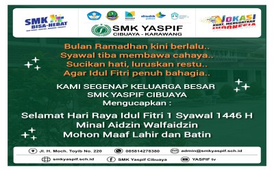 SELAMAT HARI RAYA IDUL FITRI 1446 H SMK YASPIF CIBUAYA